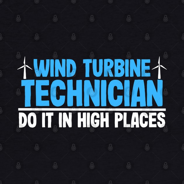 Wind Turbine Technicians Do It in High Places by JB.Collection